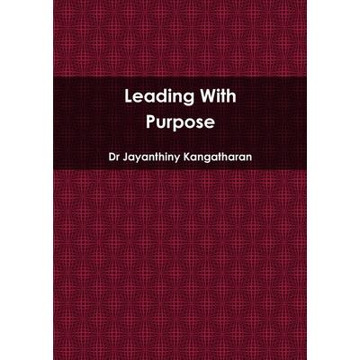Leading With Purpose