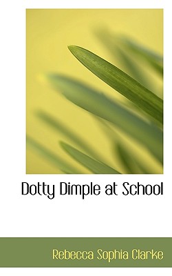 Dotty Dimple at School