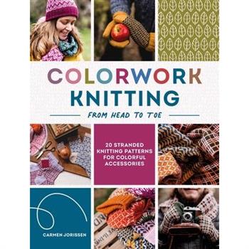 Colorwork Knitting from Head to Toe