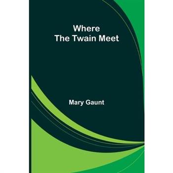 Where the Twain Meet