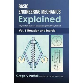 Basic Engineering Mechanics Explained, Volume 3