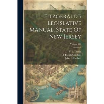 Fitzgerald's Legislative Manual, State Of New Jersey; Volume 142