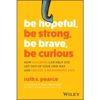 Be Hopeful, Be Strong, Be Brave, Be Curious