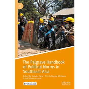 The Palgrave Handbook of Political Norms in Southeast Asia