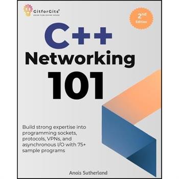 C++ Networking 101, Second Edition