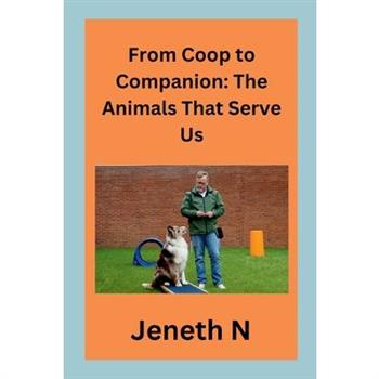 From Coop to Companion