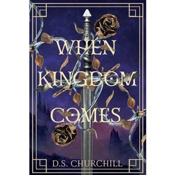 When Kingdom Comes