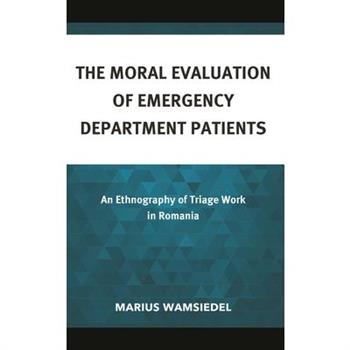 The Moral Evaluation of Emergency Department Patients