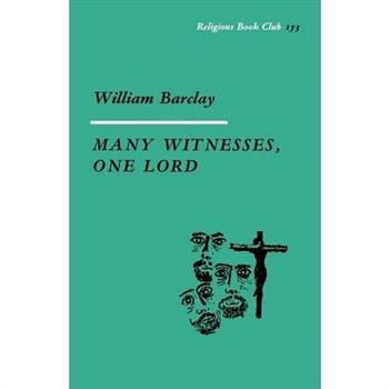 Many Witnesses, One Lord