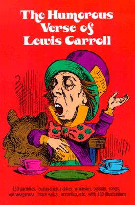 The Humorous Verse of Lewis Carroll