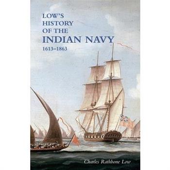 LOW`S HISTORY of the INDIAN NAVY