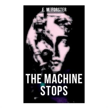 The Machine Stops