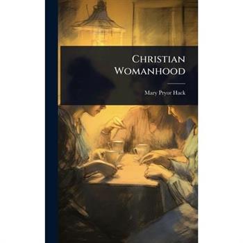 Christian Womanhood