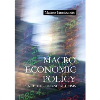 Macroeconomic Policy Since the Financial Crisis