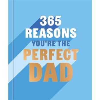 365 Reasons Why You're the Perfect Dad