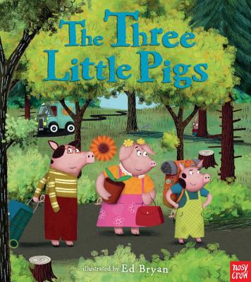 Nosy Crow Fairy Tale：The Three Little Pigs