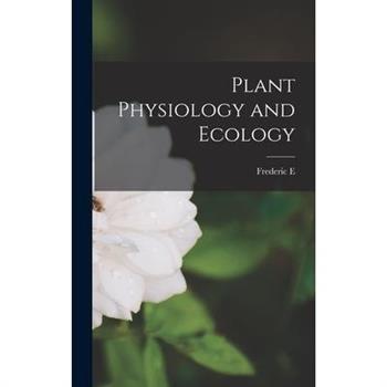 Plant Physiology and Ecology
