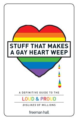 Stuff That Makes a Gay Heart Weep