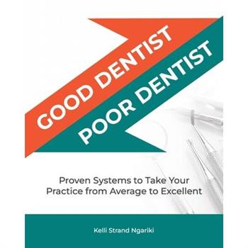 Good Dentist, Poor Dentist