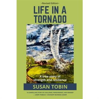 Life in a Tornado