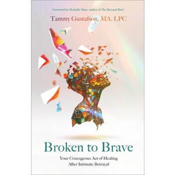 Broken to Brave