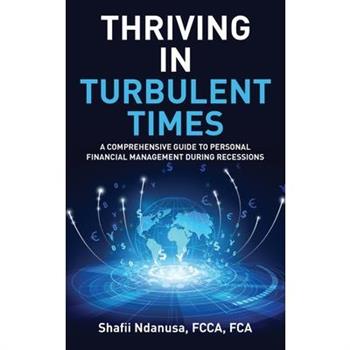 Thriving in Turbulent Times