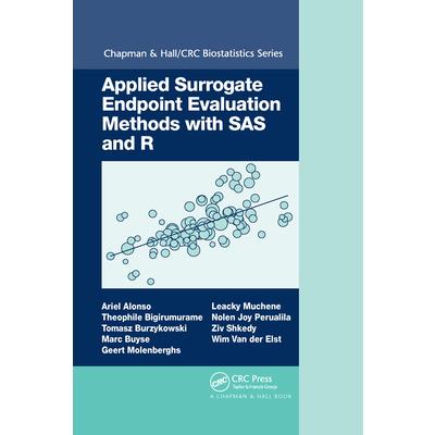 Applied Surrogate Endpoint Evaluation Methods with SAS and R
