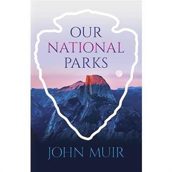 Our National Parks