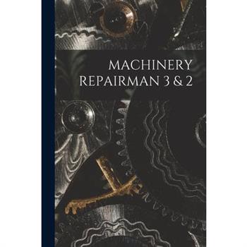 Machinery Repairman 3 & 2
