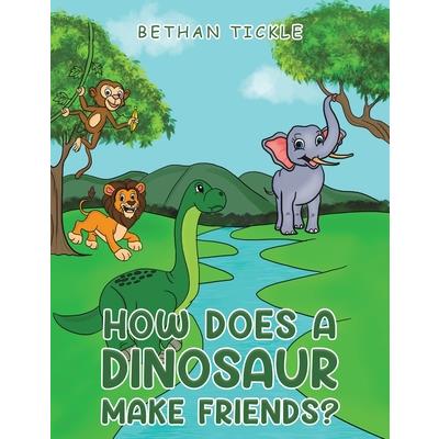 How Does a Dinosaur Make Friends?