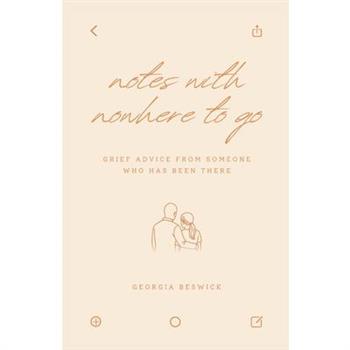 Notes with Nowhere to Go