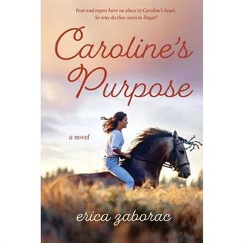 Caroline's Purpose