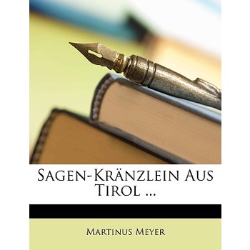 Sagen-Kranzlein Aus Tirol