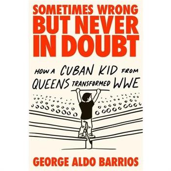 Sometimes Wrong But Never in Doubt