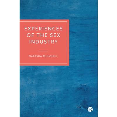 Experiences of the Sex Industry