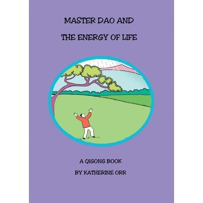 Master Dao and the Energy of Life