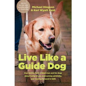Live Like a Guide Dog
