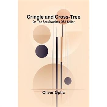Cringle and Cross-Tree