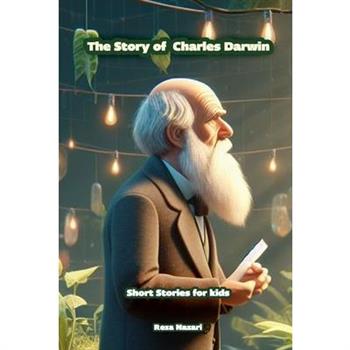 The story of Charles Darwin