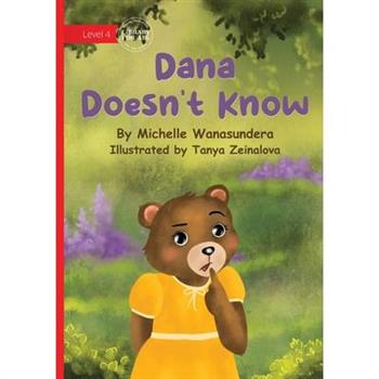 Dana Doesn’t Know