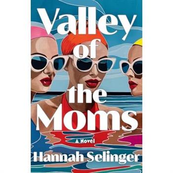 Valley of the Moms