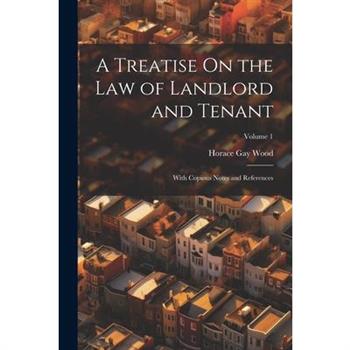 A Treatise On the Law of Landlord and Tenant