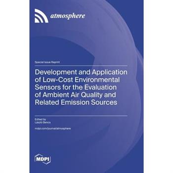 Development and Application of Low-Cost Environmental Sensors for the Evaluation of Ambient Air Quality and Related Emission Sources
