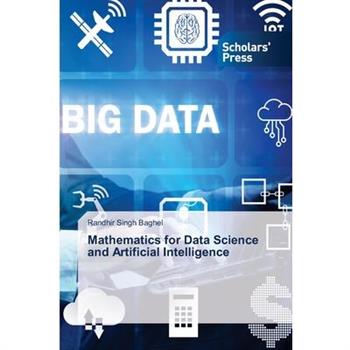 Mathematics for Data Science and Artificial Intelligence