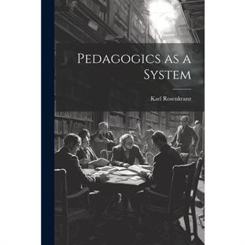 Pedagogics as a System