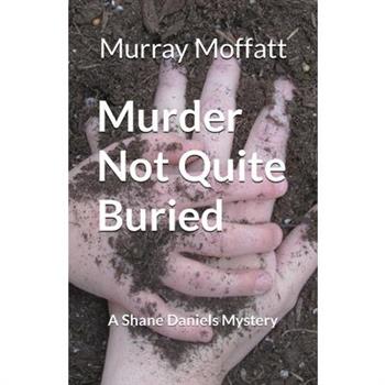 Murder Not Quite Buried