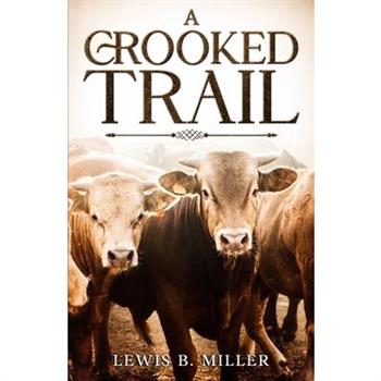A Crooked Trail