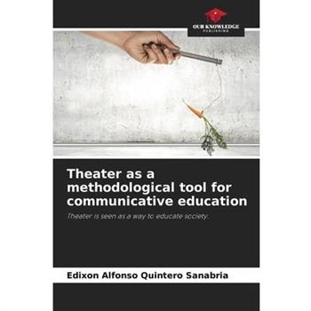 Theater as a methodological tool for communicative education