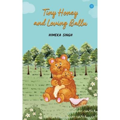Tiny Honey and Loving Ballu