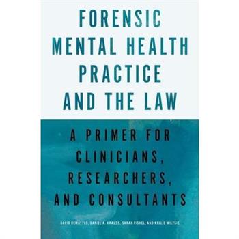 Forensic Mental Health Practice and the Law